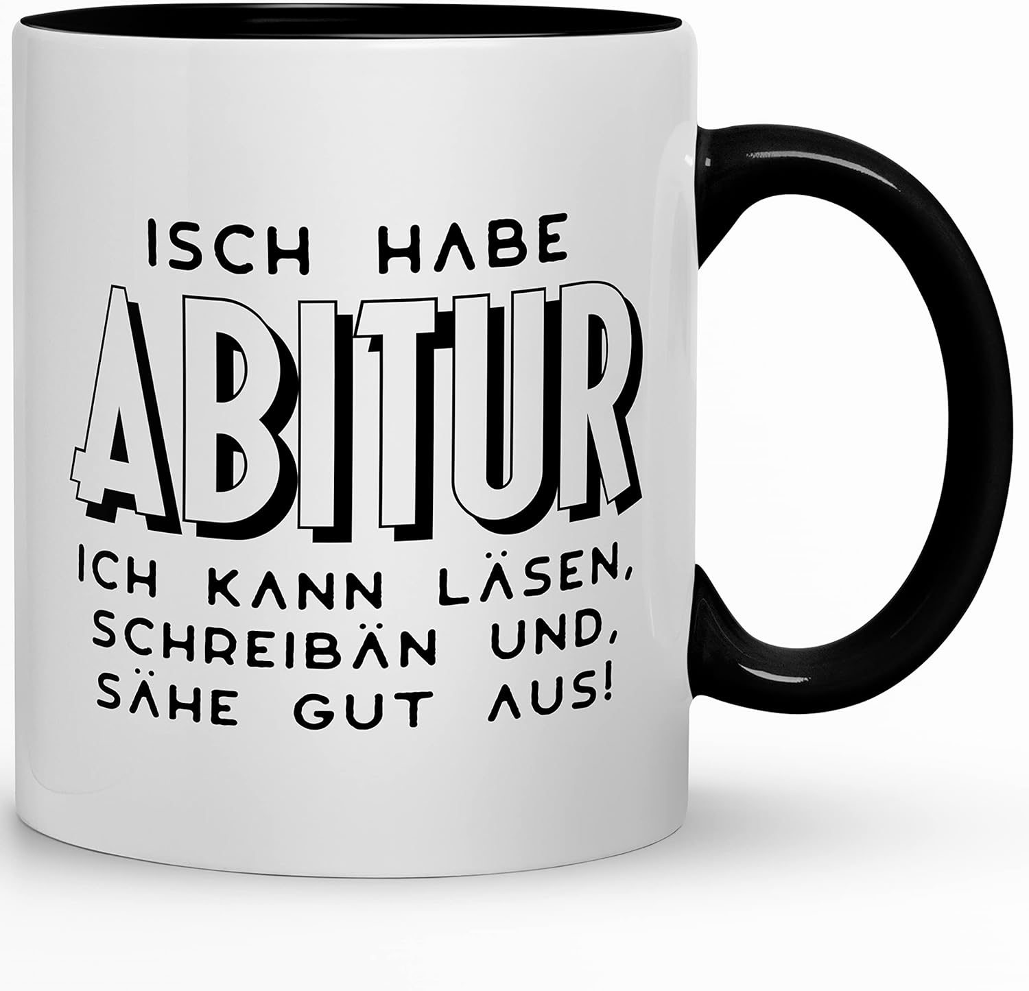 🤓 Abi-Tasse – „Isch habe Abitur. Ich kann läsen, schreibän und sähe gut aus!“