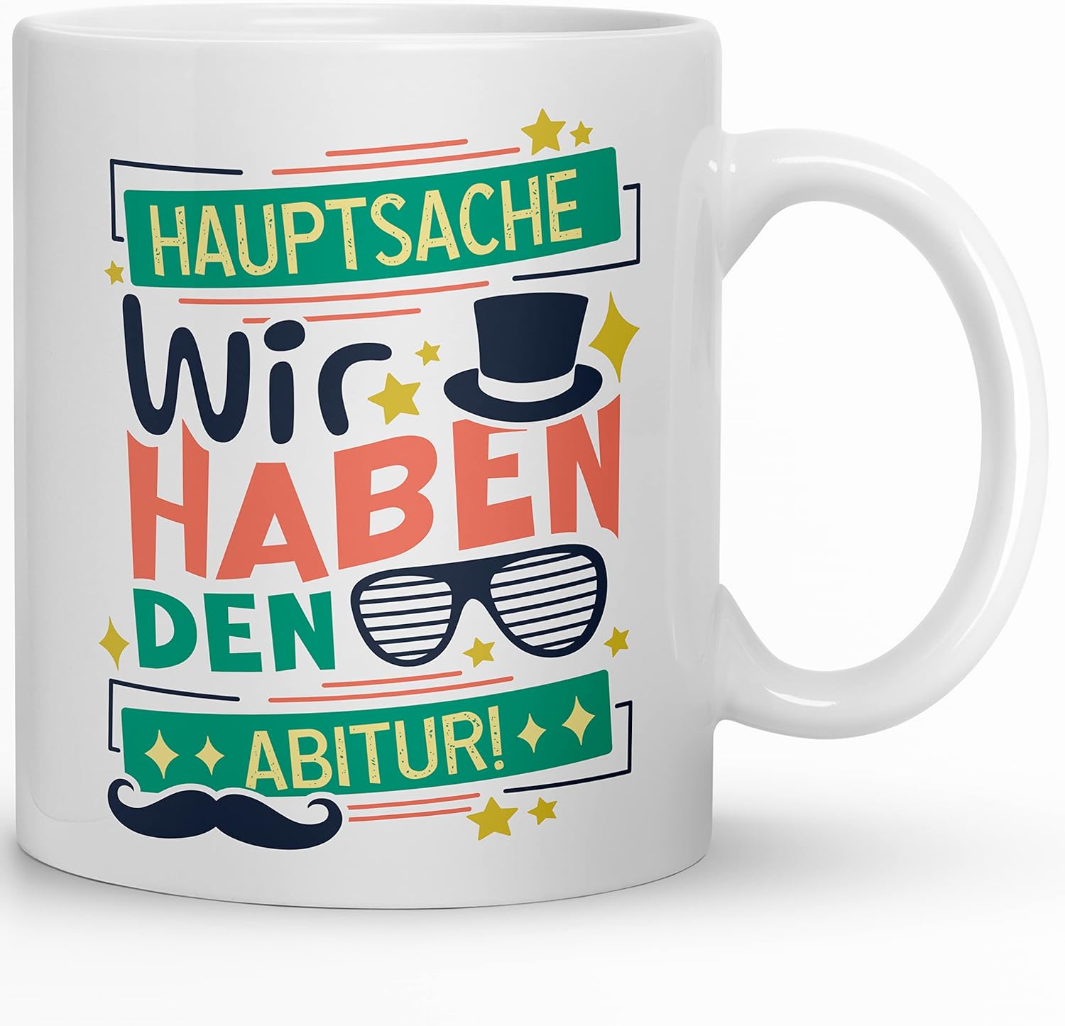 🎉 Abi-Tasse – „Hauptsache wir haben den Abitur!“ – Party Edition