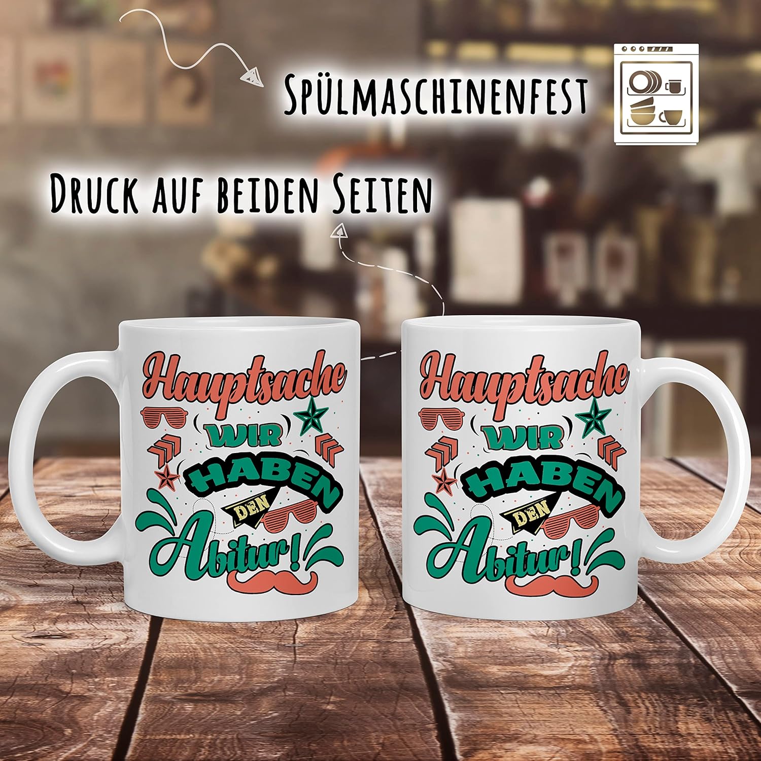🎓 Abitur-Tasse – „Hauptsache wir haben den Abitur!“